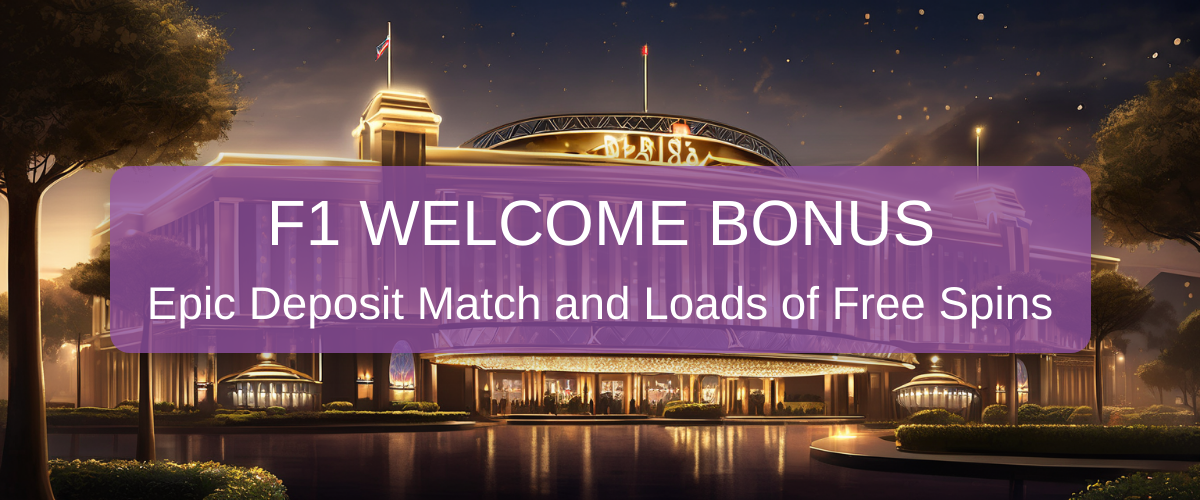 F1 Casino UK - Best Slots & Instant Withdrawals - Claim Bonus